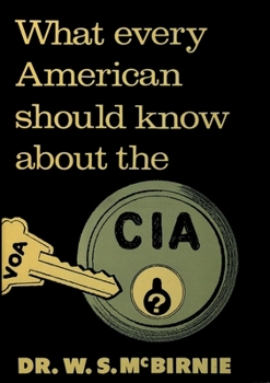 Paperback What Every American Should Know About the CIA Book