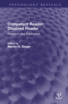 Hardcover Competent Reader, Disabled Reader: Research and Application Book