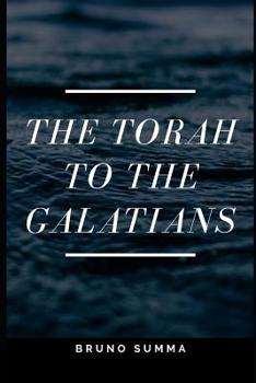 Paperback The Torah to the Galatians Book