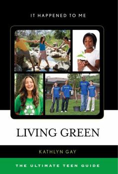 Hardcover Living Green: The Ultimate Teen Guide Book