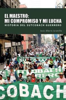 Paperback El Maestro: Mi Compromiso y Mi Lucha Book