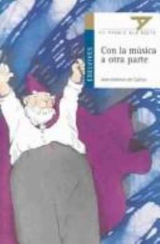 Paperback Con la música a otra parte (Spanish Edition) [Spanish] Book
