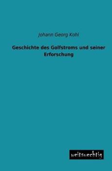Paperback Geschichte Des Golfstroms Und Seiner Erforschung [German] Book