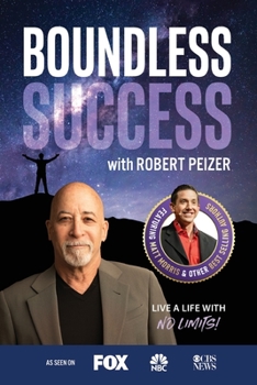 Paperback Boundless Success with Robert Peizer Book