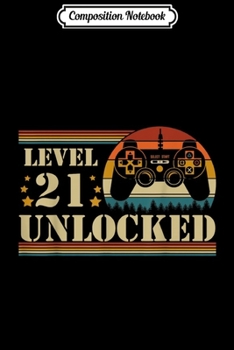 Composition Notebook: Video Gamer mens womens kids Level 40 Unlocked 40th Birthday  Journal/Notebook Blank Lined Ruled 6x9 100 Pages