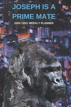2020 / 2021 Two Year Weekly Planner For Joseph Name | Funny Gorilla Pun Appointment Book Gift | Two-Year Agenda Notebook: Primate Humor For Joe | ... Logbook | Day Log For Joey Personal Goal