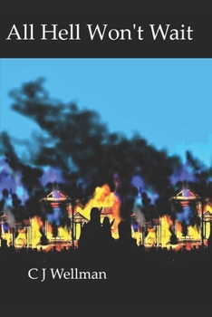 Paperback All Hell Won't Wait: Book Two Book