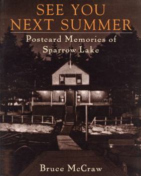 Kindle Edition See You Next Summer: Postcard Memories of Sparrow Lake Book