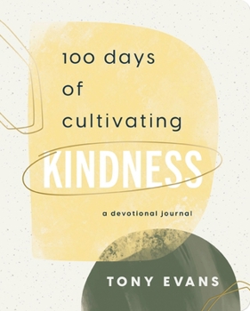 100 Days of Cultivating Kindness