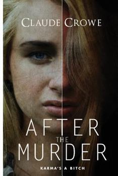 Paperback After the Murder: Karma is a bitch Book
