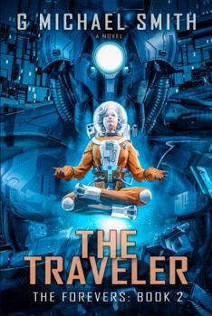 Paperback The Traveler (The Forevers) Book