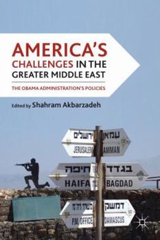 Hardcover America's Challenges in the Greater Middle East: The Obama Administration's Policies Book