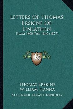 Paperback Letters Of Thomas Erskine Of Linlathen: From 1800 Till 1840 (1877) Book