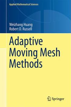 Hardcover Adaptive Moving Mesh Methods Book