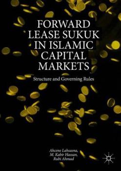 Hardcover Forward Lease Sukuk in Islamic Capital Markets: Structure and Governing Rules Book