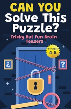 Paperback White Elephant Gifts for Kids: Can You Solve This Puzzle? Tricky But Fun Brain Teasers for Kids 4-8: Gifts For Boys and Girls Fun For The Whole Famil [Large Print] Book