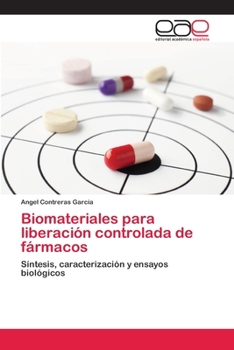 Paperback Biomateriales para liberación controlada de fármacos [Spanish] Book