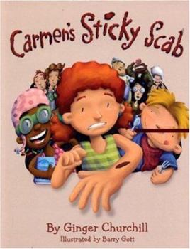Hardcover Carmen's Sticky Scab Book