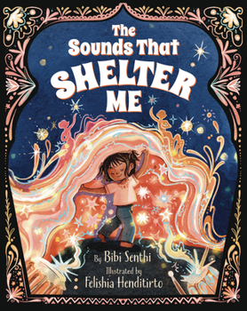 Hardcover The Sounds That Shelter Me: Weathering Sensory Storms Book