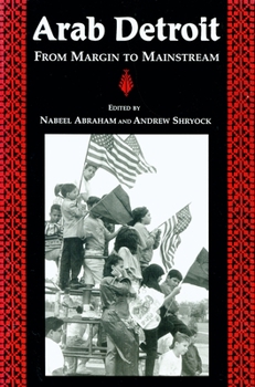 Paperback Arab Detroit: From Margin to Mainstream Book