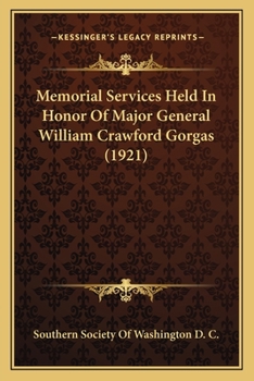 Memorial Services Held in Honor of Major General William Crawford Gorgas