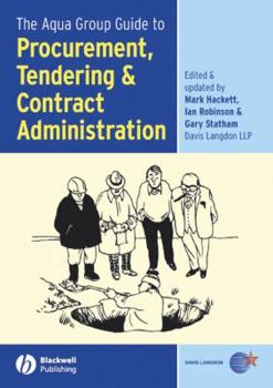 Paperback The Aqua Group Guide to Procurement, Tendering & Contract Administration Book