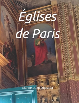 Églises de Paris (French Edition)
