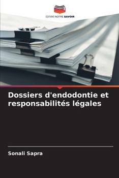 Paperback Dossiers d'endodontie et responsabilités légales [French] Book