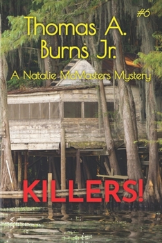 Killers! - Book #6 of the Natalie McMasters Mysteries