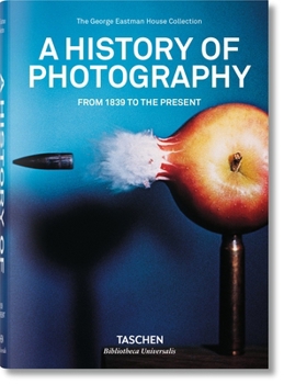 Hardcover A History of Photography. from 1839 to the Present Book