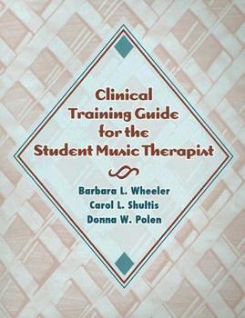 Paperback Clinical Training Guide for the Student Music Therapist Book