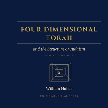 Paperback Four Dimensional Torah and the Structure of Judaism Book