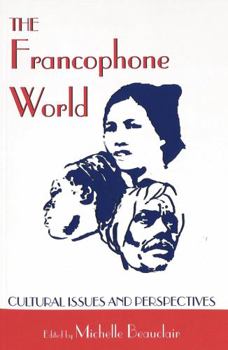 Paperback The Francophone World: Cultural Issues and Perspectives Book