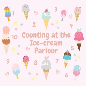 Paperback Counting at the Ice-cream Parlour Book