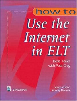 Paperback How to Use the Internet in ELT Book