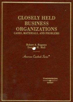 Hardcover Closely Held Business Organizations: Cases, Materials, and Problems Book