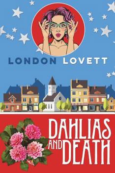 Dahlias and Death - Book #6 of the Port Danby