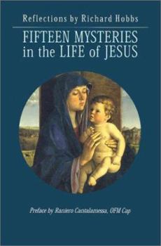 Paperback Fifteen Mysteries in the Life of Jesus: Reflections Book