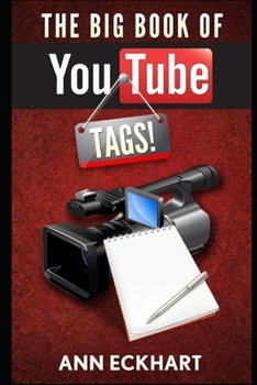The Big Book Of YouTube Tags: Dozens Of Fun Quizzes & Questionnaires For Video Creators