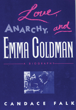 Paperback Love, Anarchy, & Emma Goldman: A Biography Book