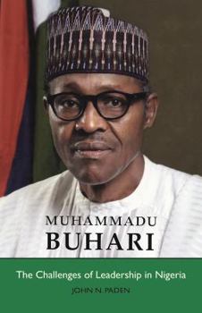 Paperback Muhammadu Buhari: The Challenges of Leadership in Nigeria Book
