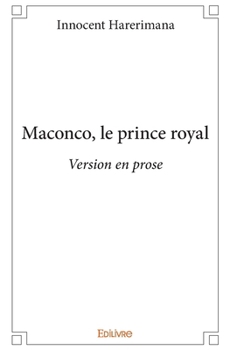 Paperback Maconco, le prince royal: Version en prose [French] Book