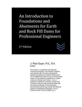 Paperback An Introduction to Foundations and Abutments for Earth and Rock Fill Dams for Professional Engineers Book