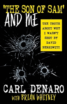 Paperback 'The Son Of Sam' And Me: The Truth About Why I Wasn't Shot By David Berkowitz Book