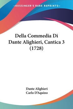 Paperback Della Commedia Di Dante Alighieri, Cantica 3 (1728) [Italian] Book