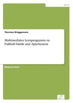 Paperback Multimediales Lernprogramm zu Fußball-Taktik und -Spielsystem [German] Book