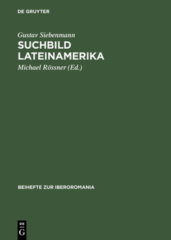 Hardcover Suchbild Lateinamerika: Essays Über Interkulturelle Wahrnehmung. Zu Seinem 80. Geburtstag [German] Book