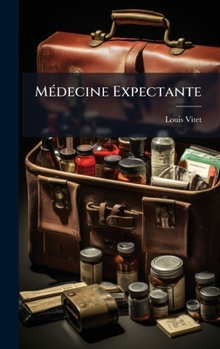 MÃ(c)decine Expectante (French Edition)
