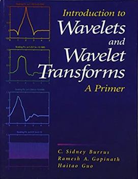 Paperback Introduction to Wavelets and Wavelet Transforms: A Primer Book