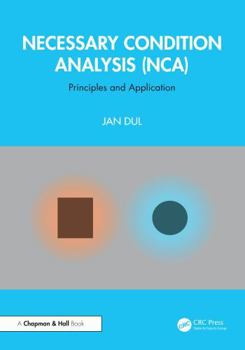 Hardcover Necessary Condition Analysis (Nca): Principles and Application Book